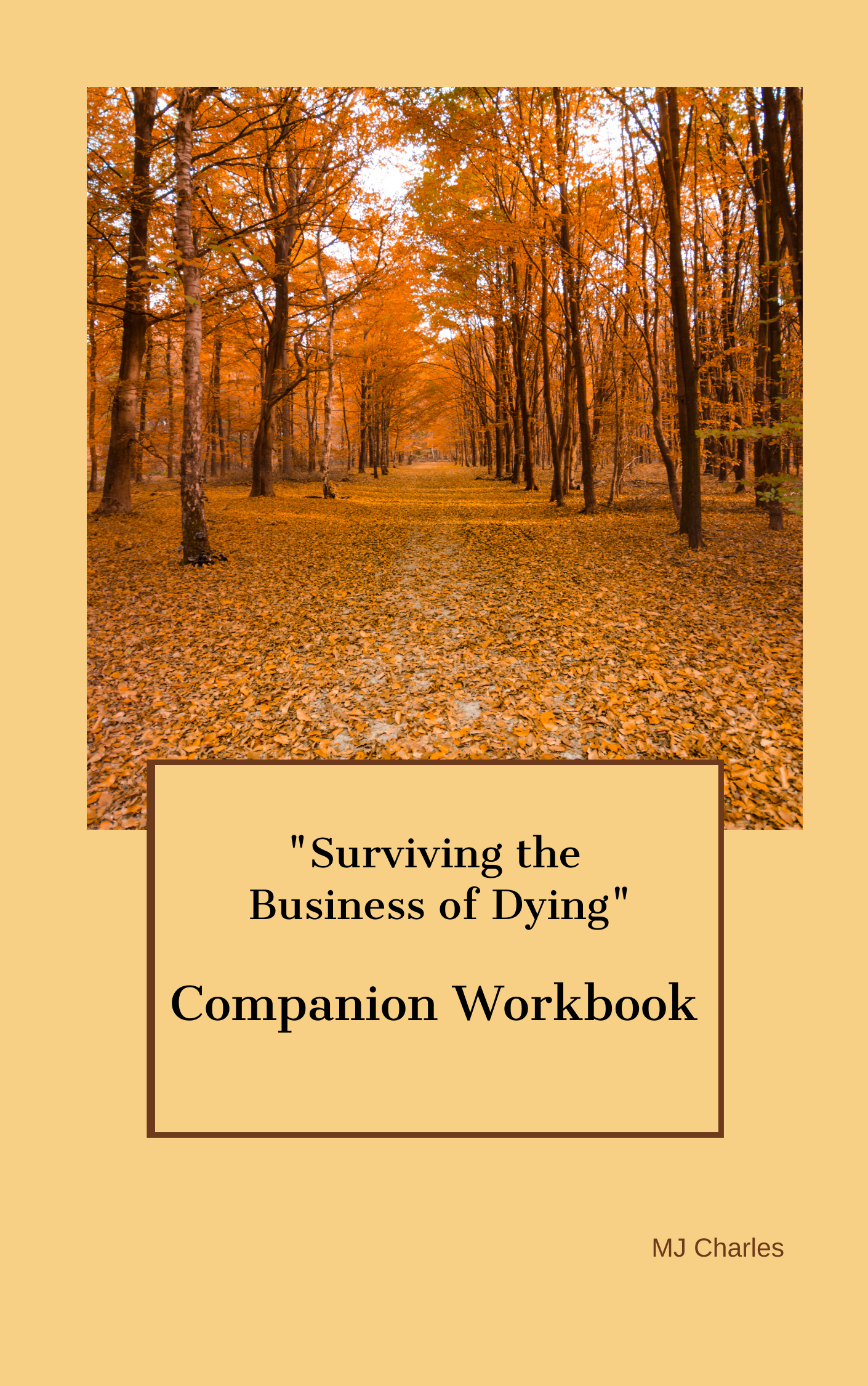 Surviving the business of dying companion workbook